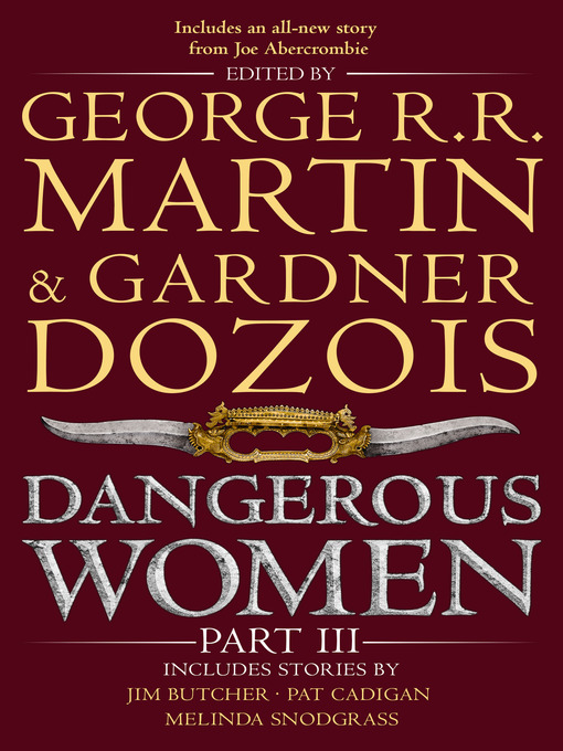 Title details for Dangerous Women, Part 3 by George R.R. Martin - Available